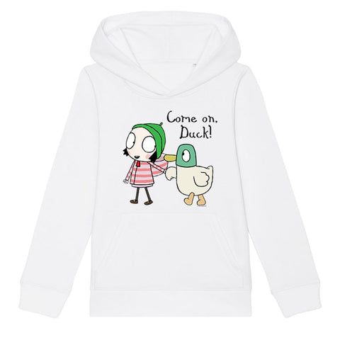 Sarah & Duck "Come on, Duck!" Hoodie