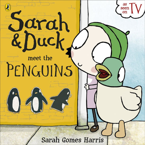 Sarah & Duck meet the Penguins
